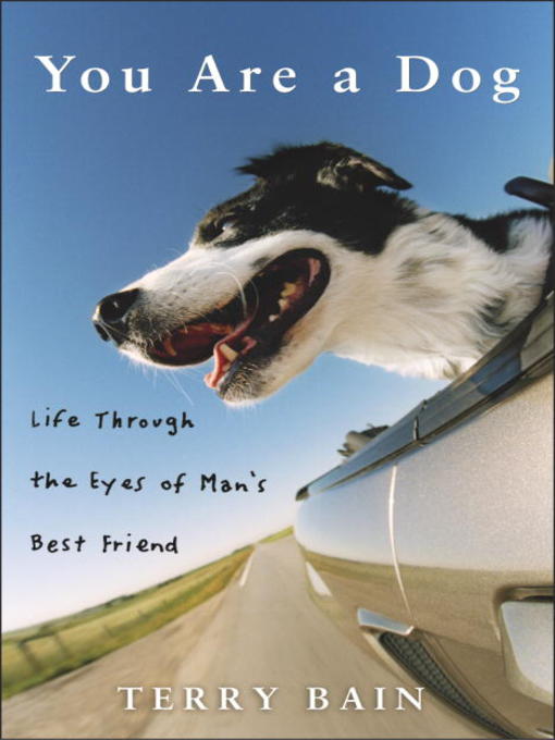 Title details for You Are a Dog by Terry Bain - Available